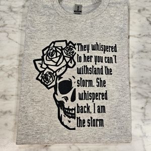 Skull shirt I am the storm cute popular trending floral